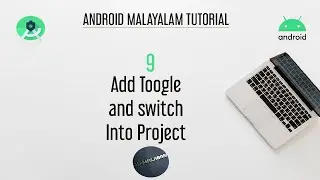 Android Studio Tutorial (Malayalam) - 09 - How to add Switch And Toggle | Al-Malabari 