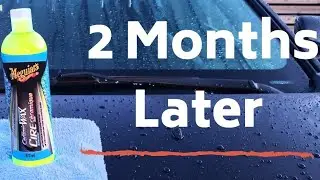 2 MONTH UPDATE! | Meguirs Hybrid Ceramic Liquid Wax