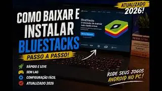 COMO BAIXAR E INSTALAR O BLUESTACKS EM 2026! 🔥 PASSO A PASSO COMPLETO
