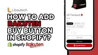 Adding Rakuten Buy Button to Your Shopify Store