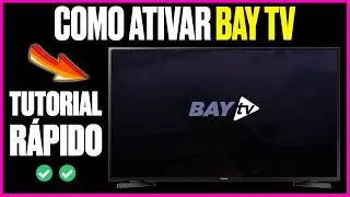✅ BAY TV - COMO ATIVAR APLICATIVO/LICENÇA de IPTV - TUTORIAL 2026