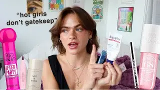 "hot girls don't gatekeep" // beauty & lifestyle products I LOVE