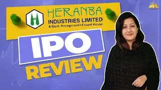 Heranba Industries IPO Review | Dates, GMP, Price Band, Issue Price, Details