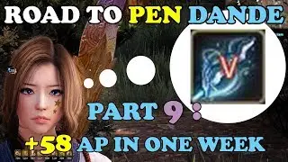 BDO - Road To PEN Dande Part 9: Gaining 58 AP in One Week