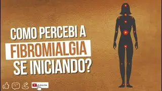 Como eu percebi que tinha fibromialgia ?