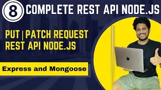 PUT request and patch : update data to the database : rest api using node.js express.js and mongoDB