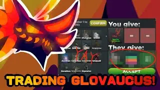 TRADING GLOVAUCUS!🔥☄️ ||Creatures of Sonaria!