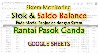 Sistem Monitoring Stok dan Saldo Balance dengan Sistem Rantai Pasok Ganda 