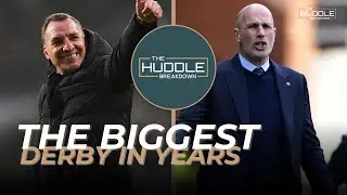 Celtic's derby chances, the league decider and the SFA's self-made mess | The Huddle Breakdown
