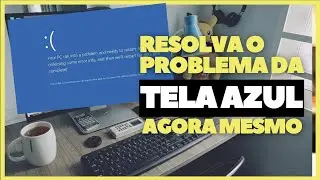 Como Resolver o Problema da TELA AZUL no Windows