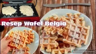 CARA MEMBUAT WAFEL | RESEP WAFEL ENAK | WAFEL BELGIA