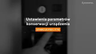 [STARCUS F50/F70] Ustawienia parametrów konserwacji urządzenia