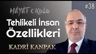 KADRİ KANPAK | HAYAT OKULU - 38
