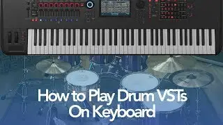 How to Play Drum VSTs on Keyboard
