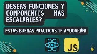 Usa estas buenas prácticas en #javascript y #react para hacer tu código más escalable y técnico