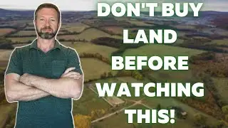 Before Buying Land Consider These Things!