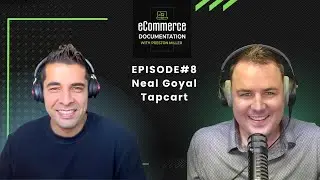 EP #8: Neal Goyal of @tapcart  Talks IOS Updates, SMS Marketing, and the Future of eCommerce