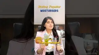Rating Popular Moisturisers as a Dermatologist 
