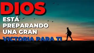 💖✅🙏DIOS ESTÁ PREPARANDO UNA GRAN VICTORIA PARA TI