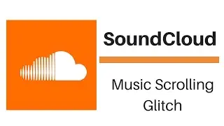 SoundCloud| Scrolling Music Crash