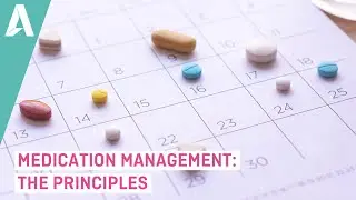 Medication Management: The Principles - Preview