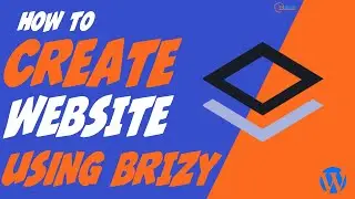 How To Build a Website Using Brizy🔥✅