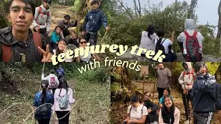 teenjurey trek vlog 👣 short chaotic vlog with friends 🤍