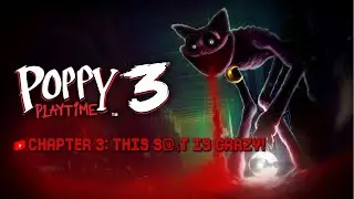 Poppy Playtime Chapter 3; Jump scares and crazy chases.