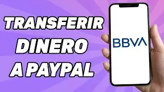 Como Transferir Dinero de Bbva a PayPal 2024