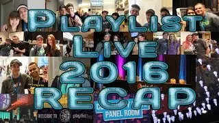 PlayListLive 2016 Recap