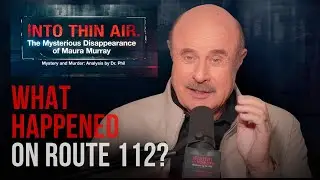 Pt1 Into Thin Air: Mysterious Disappearance of Maura Murray | Mystery & Murder: Analysis by Dr. Phil