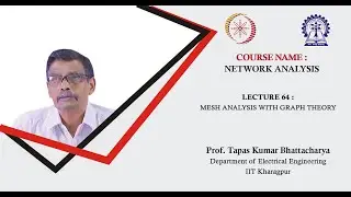 Lecture 64: Mesh Analysis with Graph Theory