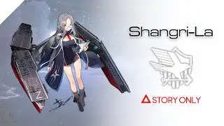 【Azur Lane】Secretary - Shangri-La : Story Collection