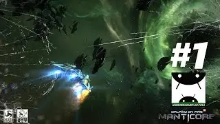 Galaxy on Fire 3 - Manticore Android GamePlay - Walkthrough #1 [1080p/60FPS] (By Deep Silver)