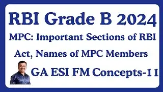 RBI Grade B 2024 GA ESI FM Concepts: MPC, Its Members and Sections of RBI Act 1934!