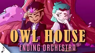 The Owl House Ending Theme || Orchestral Version