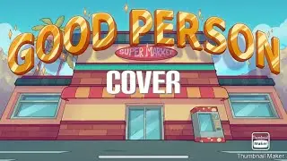 TheOdd1sOut - Good Person ft. Roomie (ZaayOw The One Cover)