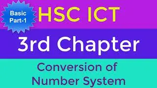 HSC ICT||3rd Chapter||Conversion of Number System part_1