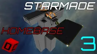 Homebase Construction [Starmade Survival]