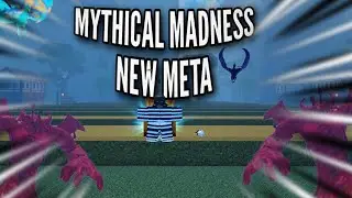 [GPO] MYTHICAL MADNESS NEW META