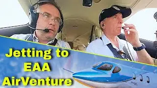 EAA AirVenture 2024: Flying the HondaJet to Oshkosh