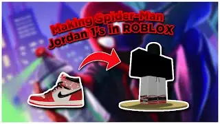 Making Spider Man Jordan 1 (Link For The Pants Is In Comments & Description)