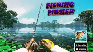 Fishing Master (Android, iOS) Mobile Gameplay Walkthrough | Amazing Fishing Simulator Mobile Game