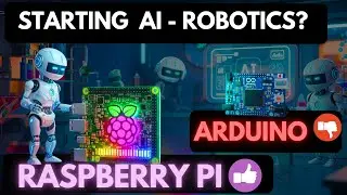📟Choosing your AI brain: Raspberry Pi vs. Arduino.