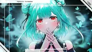 ☆ Nightcore 》 BumbleBee ☆