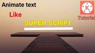How to animate text like super script in kinemaster | kinemaster tutorial | VIDTRICKS