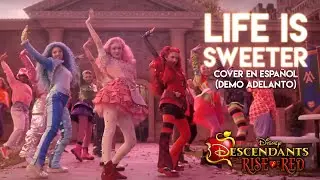 LIFE IS SWEETER - Descendientes 4 | ADELANTO (Demo)