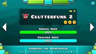 CLUTTERFUNK 2 100% (All Coins) - [Geometry Dash 1.9 GDPS]