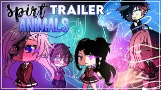 Spirit Animals Trailer/ GACHA LIFE ANIMATED VOICE ACTED SERIES!! Power effects~fight scenes~