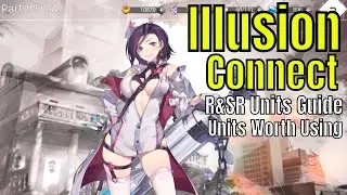 Illusion Connect: R and SR Units Guide/Units You Should Use/Random Summons